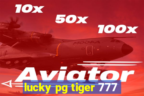 lucky pg tiger 777